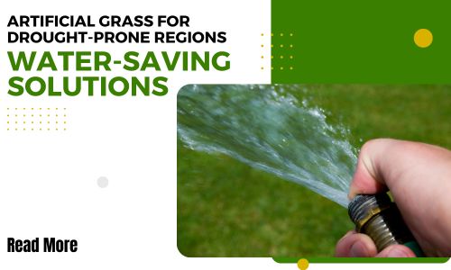 Artificial Grass for Drought-Prone Regions: Water-Saving Solutions